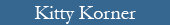 Kitty's Korner